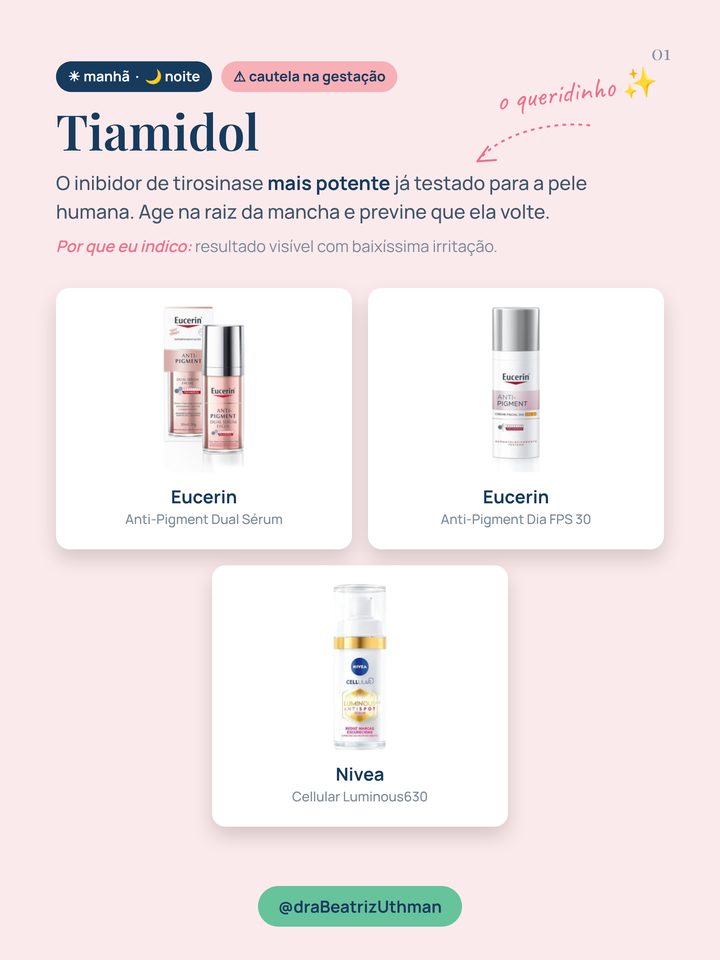 Produtos com tiamidol indicados pela Dra. Beatriz